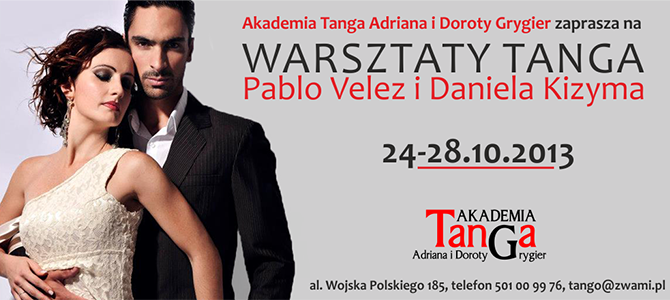 Warsztaty Pablo Velez i Daniela Kizyma 24-28.10.2013