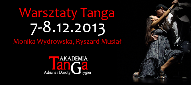 Warsztaty Tango Ryszard Musiał Monika Wydrowska 15-17.10.2013