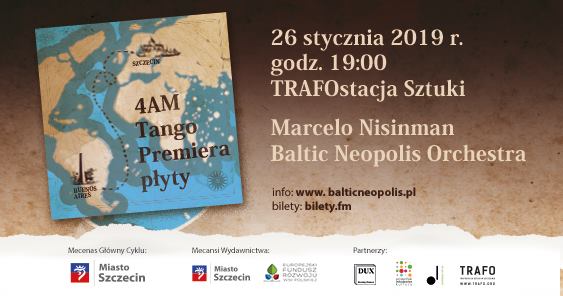 26.01.2019 – Premiera płyty Baltic Neopolis Orchestra – 4AM Tango oraz Milonga