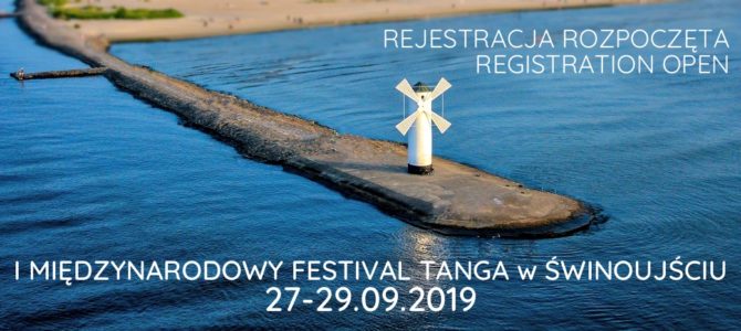 27-29.09.2019 – I Międzynarodowy Festiwal Tanga w Świnoujściu 27-29.09.2019 – I Międzynarodowy Festiwal Tanga w Świnoujściu
