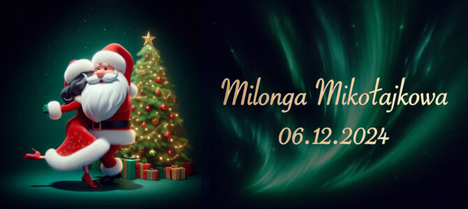 06.12.2024 – Milonga Mikołajkowa